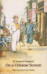 Maugham-W-Somerset_On-a-Chinese-Screen
